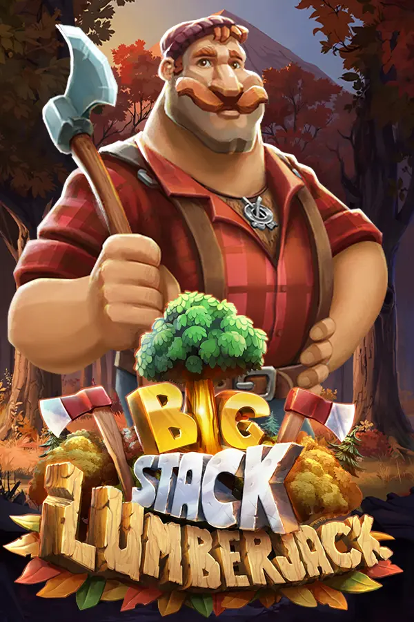 Big Stack Lumberjack